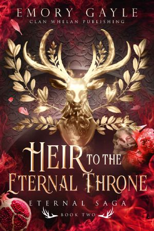 [Eternal Saga 02] • Heir to the Eternal Throne · Eternal Saga · Spicy Fantasy Romance